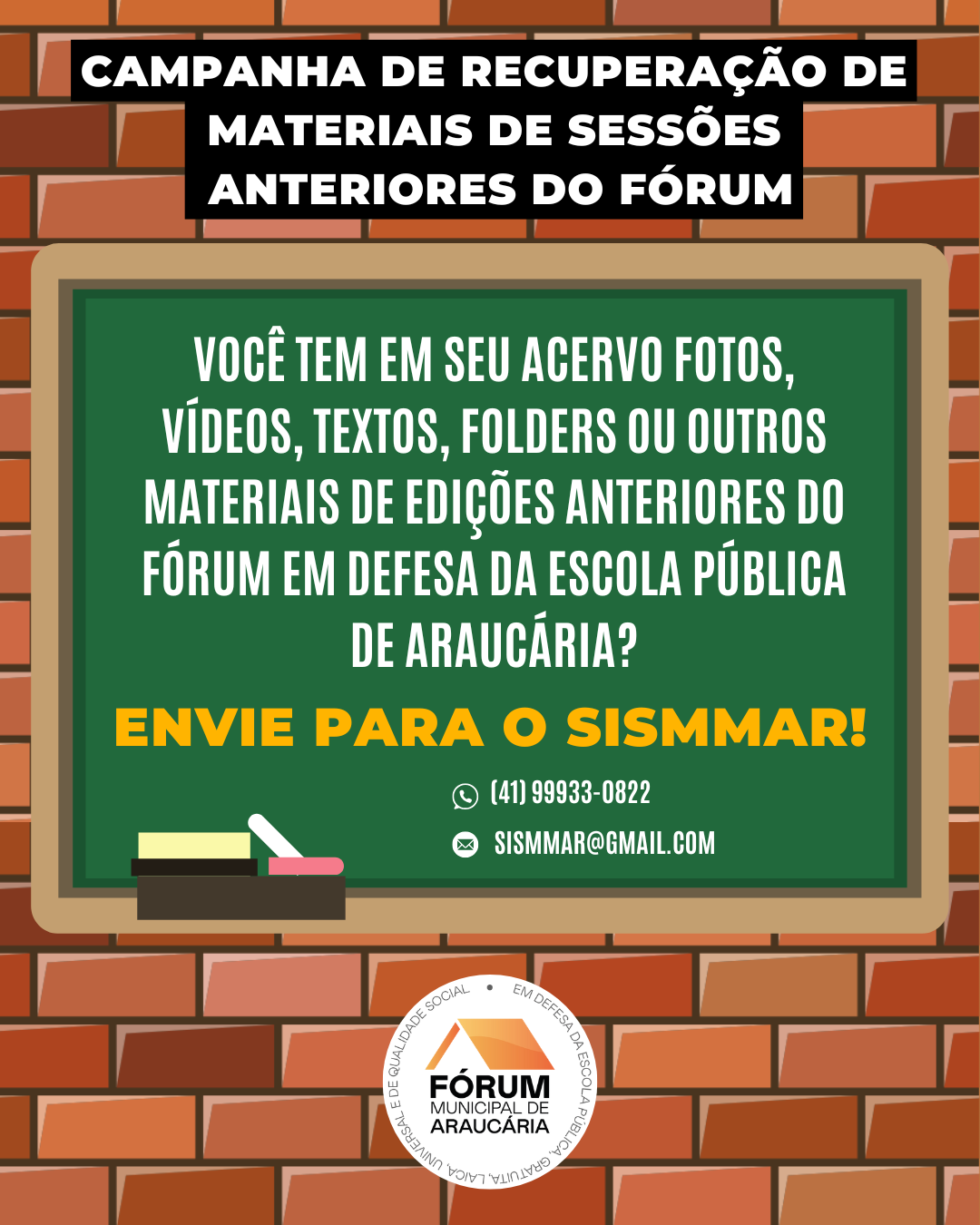 Fórum em Defesa da Escola Pública, Gratuita, Laica e Universal de Qualidade Social de Araucária